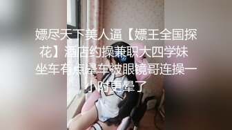 再约高颜值牛仔裤鸭舌帽妹子，互摸舌吻口交上位骑乘抬腿侧入猛操