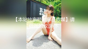 2024年9月，新人，绝对的女神，气质顶尖！【小玥玥】，第一次约炮，家中洗澡做爱！ (1)