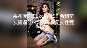 STP19023 3500网约极品外围 高颜值女神 甜美温柔