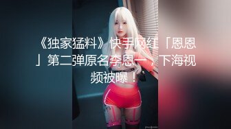 贱货被调教的服服帖帖一边玩着吃鸡身下有高颜值绿茶婊吃肉棒爽歪歪手腾不开用脚指头捅她穴爽的她娇喘对白牛逼