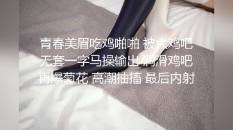 青春美眉吃鸡啪啪 被大鸡吧无套一字马操输出 润滑鸡吧再爆菊花 高潮抽搐 最后内射