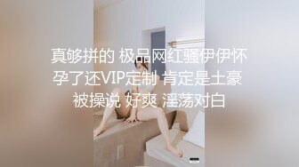 00后极品女友也贡献了拿去撸吧不看别后悔