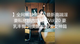 【甄选酒店极速流出】稀有绿叶房极品丰臀女友做爱花样多深喉69毒龙全都试个遍 太性福啦